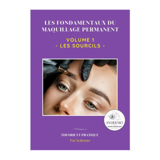 Livre Les fondamentaux du Maquillage Permanent - VOL..1 : Les sourcils